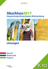 Abschluss 2017 - Hauptschulprüfung Baden-Württemberg - Lösungen - 