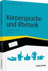 Körpersprache und Rhetorik - Tiziana Bruno, Gregor Adamczyk, Wolfgang Bilinski