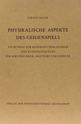 Physikalische Aspekte des Geigenspiels - Jürgen Meyer