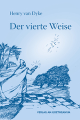 Der vierte Weise - Henry Van Dyke