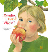 Danke, kleiner Apfel - Weninger, Brigitte