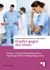 Klopfen gegen den Stress - Christiane Grümmer-Hohensee, Michael Bohne