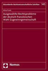 Ausgewählte Rechtsprobleme der deutsch-französischen Wahl-Zugewinngemeinschaft - Alina Frank