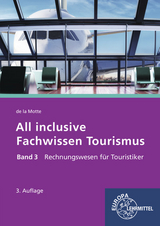 All inclusive - Fachwissen Tourismus Band 3 - Motte, Günter de la