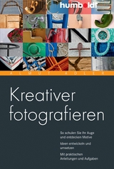 Kreativer fotografieren - Almut Adler