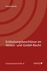 Entlastungsbeschlüsse im Aktien und GmbH-Recht - Zurab Simonishvili