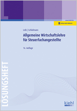 Allgemeine Wirtschaftslehre für Steuerfachangestellte - Lösungsheft