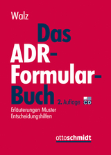 Das ADR-Formularbuch - Walz, Robert