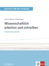 Wissenschaftlich arbeiten und schreiben - Nadja Fügert, Ulrike Richter