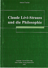 Die Gedanken von Claude Lévi-Strauss I - Anton Fischer