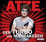 Der Turbo von Marrakesch - Atze Schröder