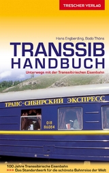 TRESCHER Reiseführer Transsib-Handbuch - Thöns, Bodo; Engberding, Hans