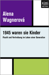 1945 waren sie Kinder - Alena Wagnerová