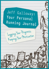 Jeff Galloway: Your Personal Running Journal - Jeff Galloway