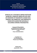 Effects of a synthetic serine protease inhibitor, camostat mesilate (FOY-305), on markers of pancreatic acinar cell damage, inflammation, and fibrosis in dogs with suspected naturally occuring chronic pancreatitis - Tim Kretzschmar