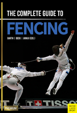 Complete Guide to Fencing - Barth, Berndt