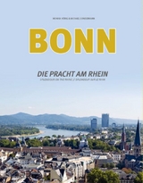 Bonn - Die Pracht am Rhein - Monika Hörig