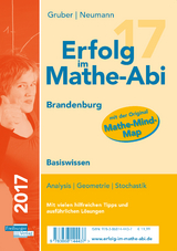 Erfolg im Mathe-Abi 2017 Basiswissen Brandenburg - Gruber, Helmut; Neumann, Robert