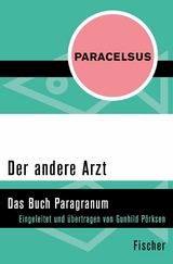 Der andere Arzt -  Paracelsus