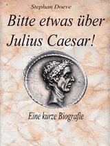 Bitte etwas über Julius Caesar ! - Stephan Doeve