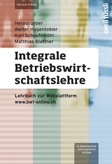 Integrale Betriebswirtschaftslehre inkl. E-Book - Hugentobler, Walter; Schaufelbühl, Karl; Blattner, Matthias