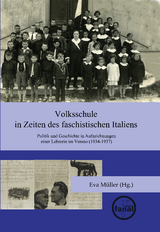 Volksschule in Zeiten des faschistischen Italiens - 