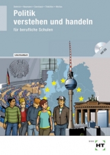 Lehrerhandbuch Politik verstehen und handeln - Ralf Dietrich, Dunja Neumann, Markus Sennlaub, Martina Woitas