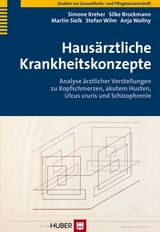 Hausärztliche Krankheitskonzepte -  Simon Kreher,  Silke Brockmann,  Martin Sielk,  Stefan Wilm,  Anja Wollny