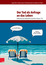 Der Tod als Anfrage an das Leben - Inga Effert, Anika Loose, Christhard Lück, Gunther Vom Stein