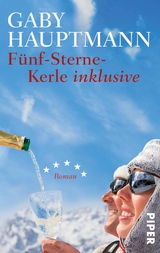 Fünf-Sterne-Kerle inklusive -  Gaby Hauptmann