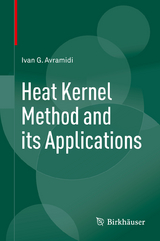 Heat Kernel Method and its Applications - Ivan Avramidi