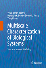 Multiscale Characterization of Biological Systems - Vikas Tomar, Tao Qu, Devendra K. Dubey, Devendra Verma, Yang Zhang