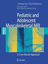 Pediatric and Adolescent Musculoskeletal MRI - J. Herman Kan, Paul K. Kleinman