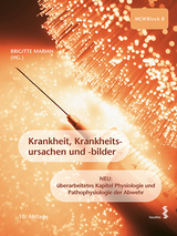 Krankheit, Krankheitsursachen und -bilder - Marian, Brigitte