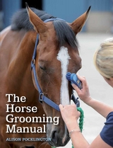 Horse Grooming Manual -  Alison Pocklington