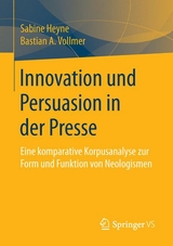 Innovation und Persuasion in der Presse - Sabine Heyne, Bastian Vollmer