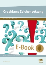 Crashkurs Zeichensetzung - Uwe Gathmann