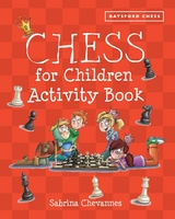 Batsford Book of Chess for Children Activity Book - Sabrina Chevannes