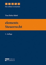 elements Steuerrecht - Ehrke-Rabel, Tina