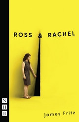 Ross & Rachel (NHB Modern Plays) -  James Fritz