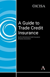 A Guide to Trade Credit Insurance -  The International Credit Insurance &  Surety Association