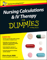 Nursing Calculations and IV Therapy For Dummies - UK - Claire Boyd