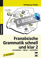 Französische Grammatik schnell und klar 2 - Wolfgang Schütz