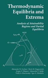 Thermodynamic Equilibria and Extrema - Alexander N. Gorban, Boris M. Kaganovich, Sergey P. Filippov, Alexandre V. Keiko, Vitaly A. Shamansky, Igor A. Shirkalin