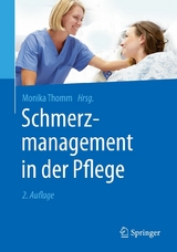 Schmerzmanagement in der Pflege - 