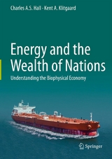 Energy and the Wealth of Nations - Charles Hall, Kent Klitgaard