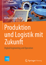 Produktion und Logistik mit Zukunft - 