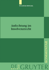 Anfechtung im Insolvenzrecht - Wolfram Henckel