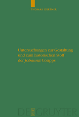 Untersuchungen zur Gestaltung und zum historischen Stoff der "Johannis" Coripps - Thomas Gärtner