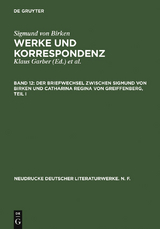 Der Briefwechsel zwischen Sigmund von Birken und Catharina Regina von Greiffenberg - 